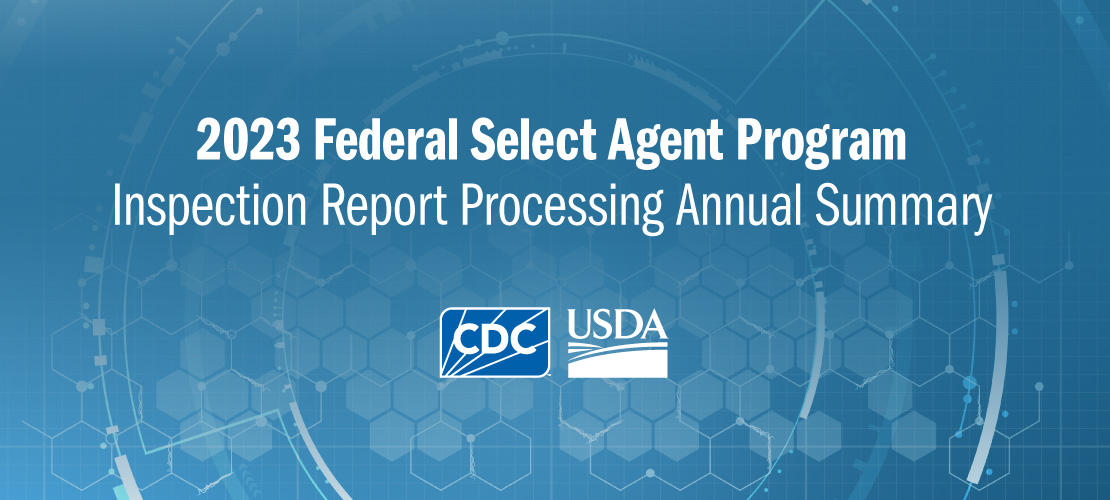 2023 Federal Select Agent Program Inspection Report Processing Annual Summary